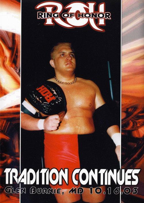 ROH: Tradition Continues 2003 official movie poster