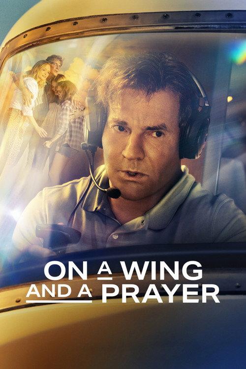 On a Wing and a Prayer 2023 official movie poster