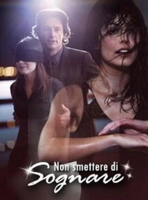 Non smettere di sognare 2009 official movie poster