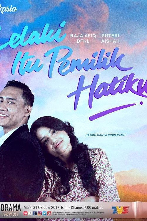 Lelaki Itu Pemilik Hatiku 2017 official movie poster
