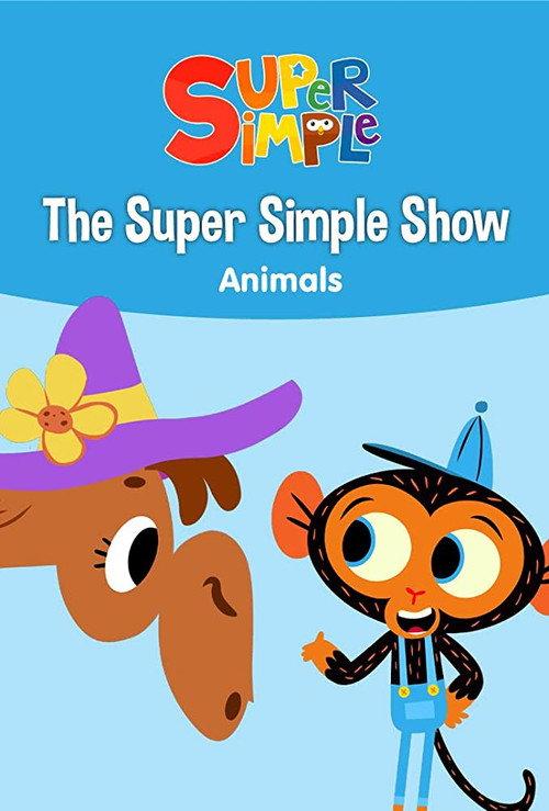 The Super Simple Show - Animals 2018 official movie poster