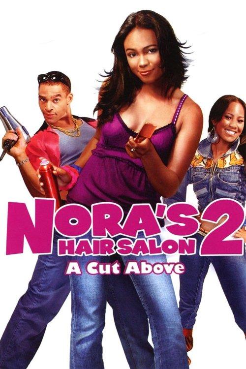 Nora's Hair Salon II: A Cut Above 2008 official movie poster