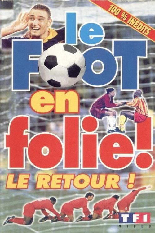 Le Foot En Folie ! Le Retour ! 1997 official movie poster
