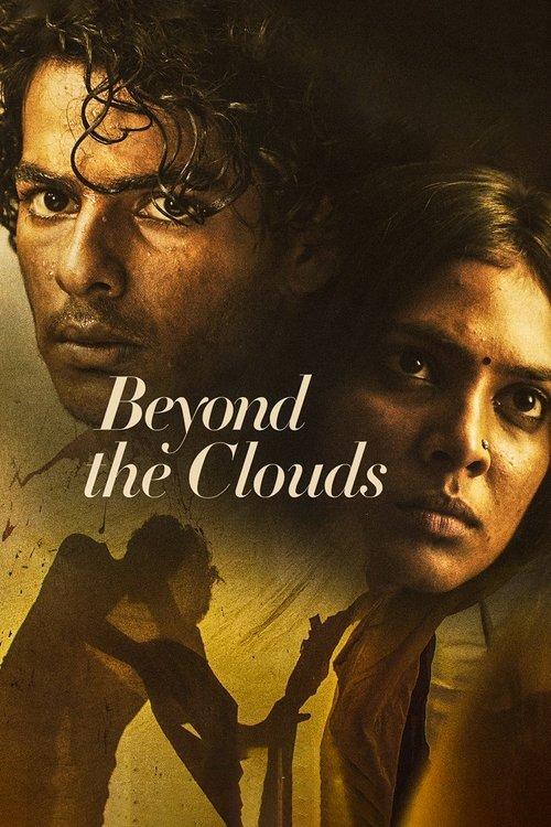 Beyond the Clouds 2018 official movie poster