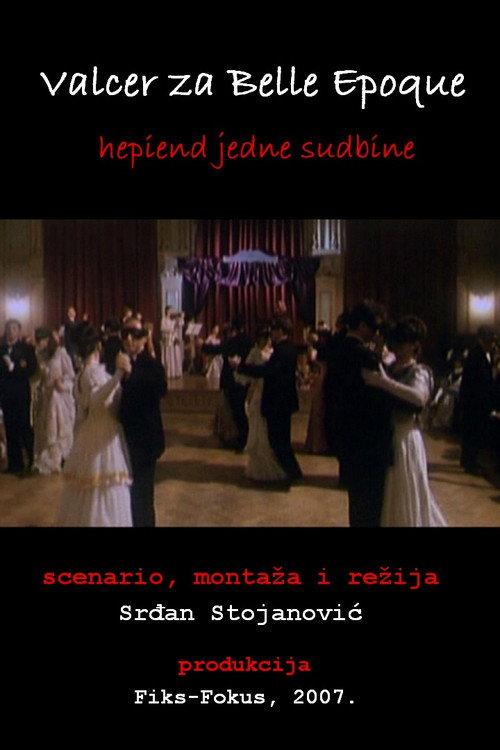 A Waltz for Belle Epoque - The Happyend of a Destiny 2007 official movie poster