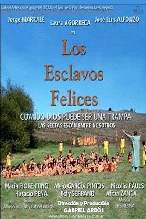 Los esclavos felices 2004 official movie poster