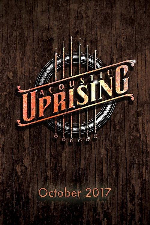 Acoustic Uprising 2017 official movie poster