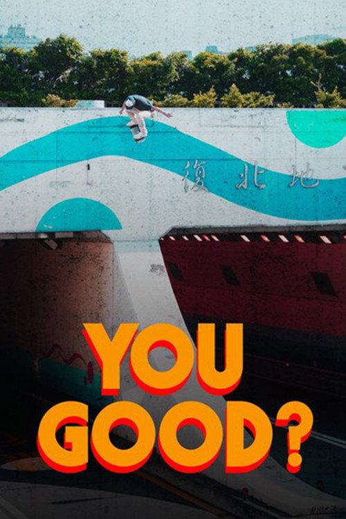 YOU GOOD? 2019 official movie poster
