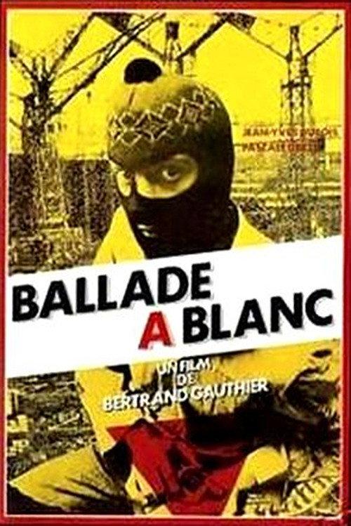 Ballade à blanc 1983 official movie poster