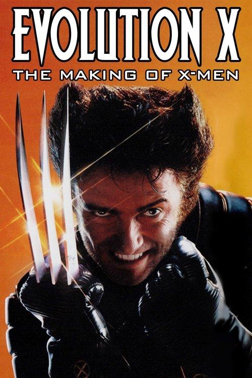 Evolution X - The Making of X-Men 2003 official movie poster