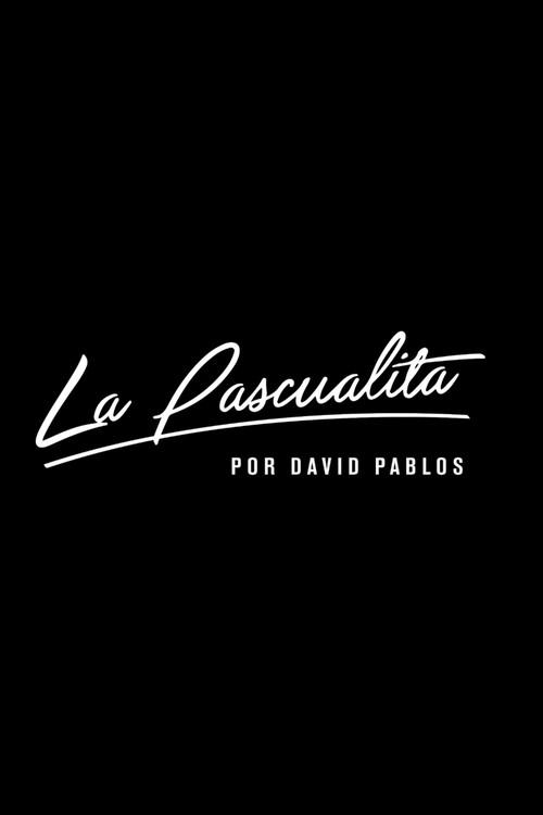 La Pascualita 2015 official movie poster