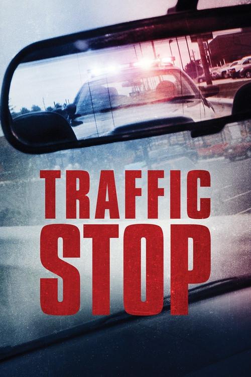 Traffic Stop 2017 official movie poster