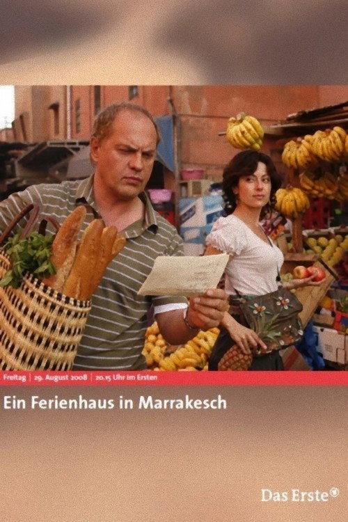 Ein Ferienhaus in Marrakesch 2008 official movie poster