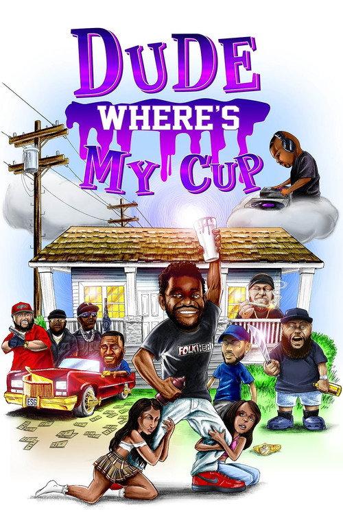 Dude Where's My Cup 2022 official movie poster