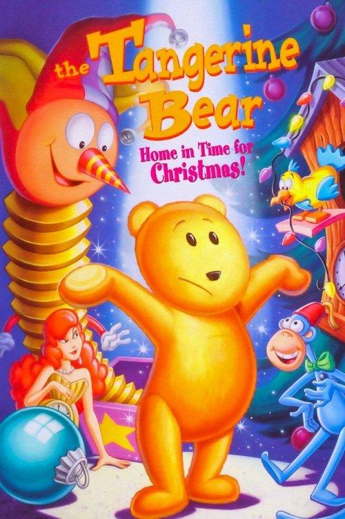 The Tangerine Bear: Home in Time for Christmas! 2000 official movie poster