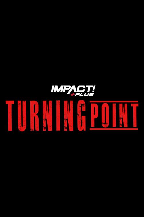 IMPACT Wrestling: Turning Point 2021 2021 official movie poster
