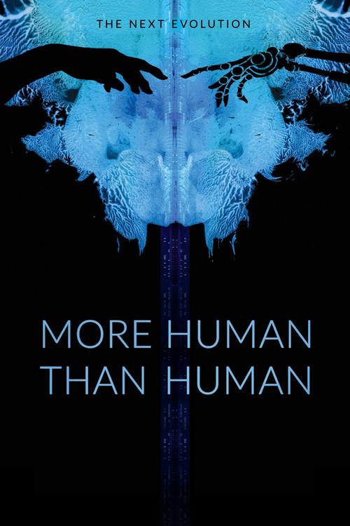 More Human Than Human 2018 official movie poster