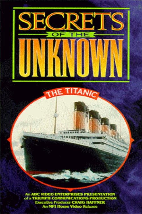 Secrets of the Unknown: The Titanic 1987 official movie poster