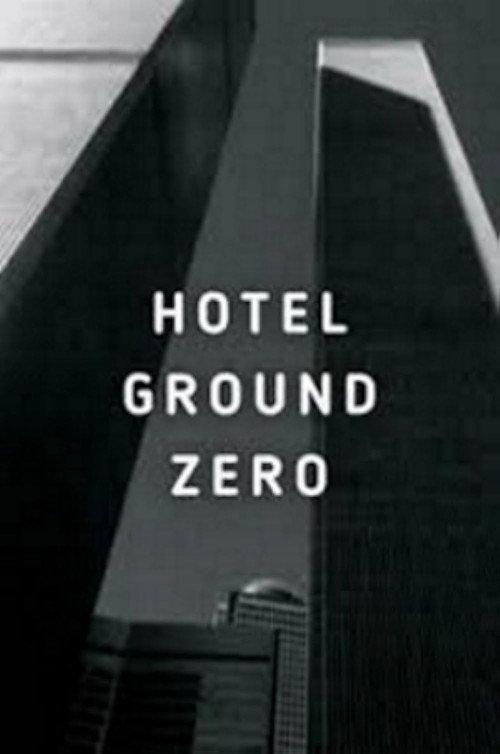 Hotel Ground Zero 2009 official movie poster