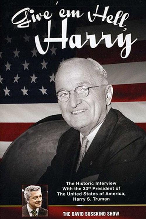The David Susskind Show: Give 'em Hell Harry 2012 official movie poster