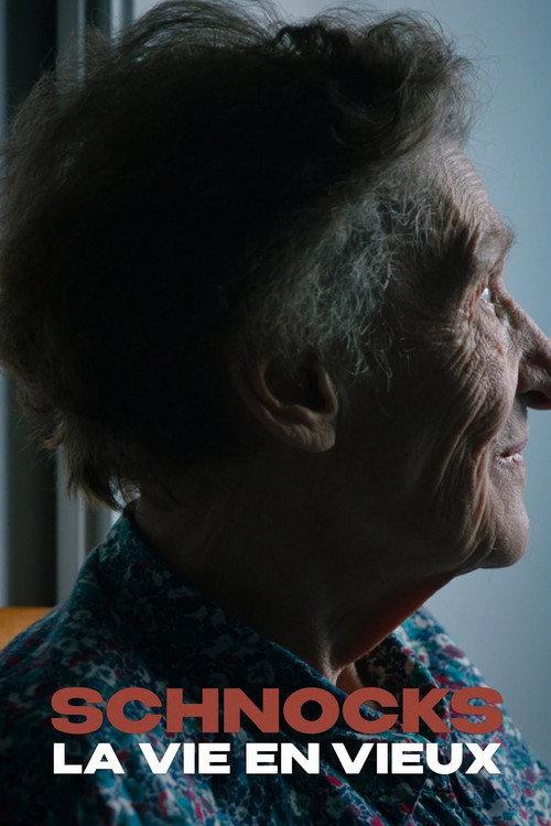 Schnocks, la vie en vieux 2021 official movie poster