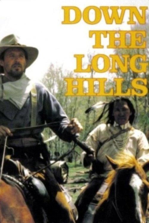 Louis L'Amour's Down the Long Hills 1986 official movie poster