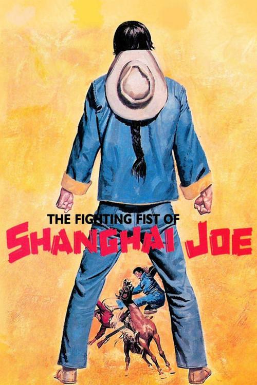 The Fighting Fists of Shanghai Joe 1973 official movie poster
