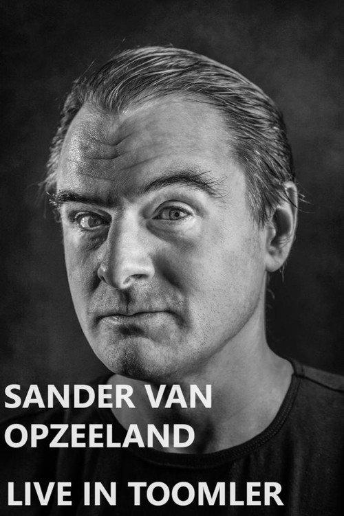 Sander van Opzeeland: Live in Toomler 2007 official movie poster