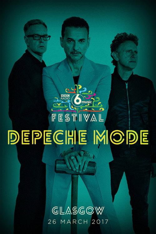 Depeche Mode: The BBC 6 Music Festival 2017 official movie poster