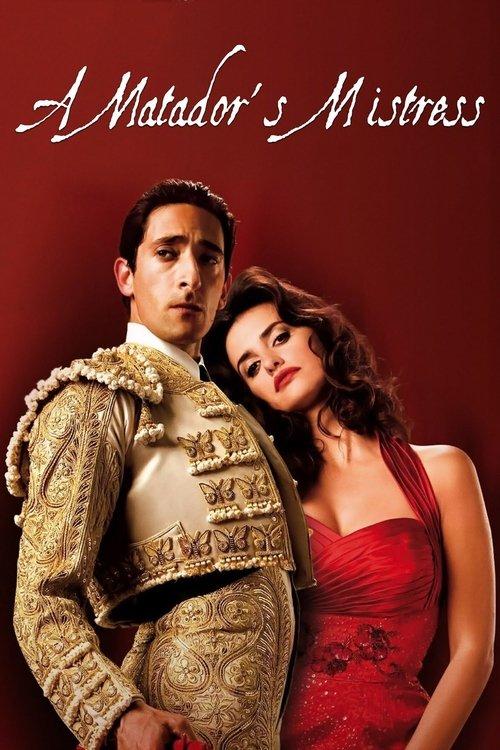 A Matador's Mistress 2008 official movie poster