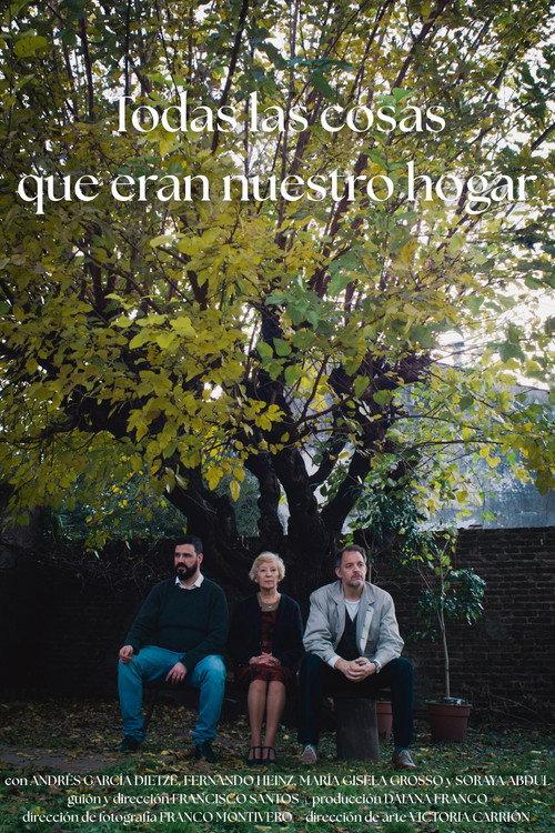 Todas las cosas que eran nuestro hogar  official movie poster