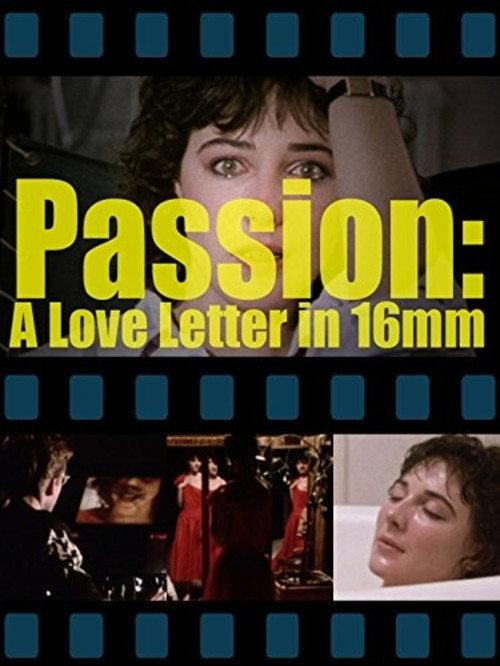 Passion: A Letter in 16mm 1985 official movie poster