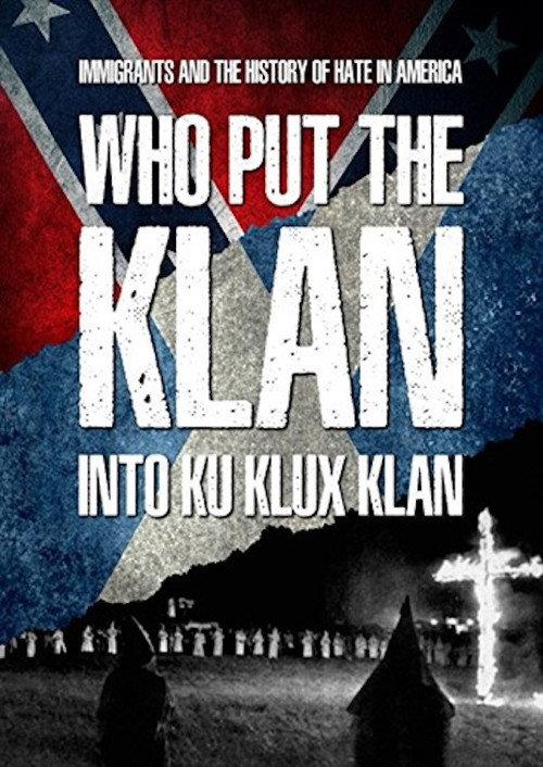 Who Put the Klan in the Ku Klux Klan? 2018 official movie poster