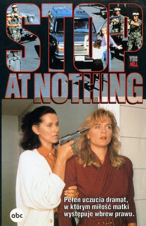 Stop at Nothing 1991 official movie poster