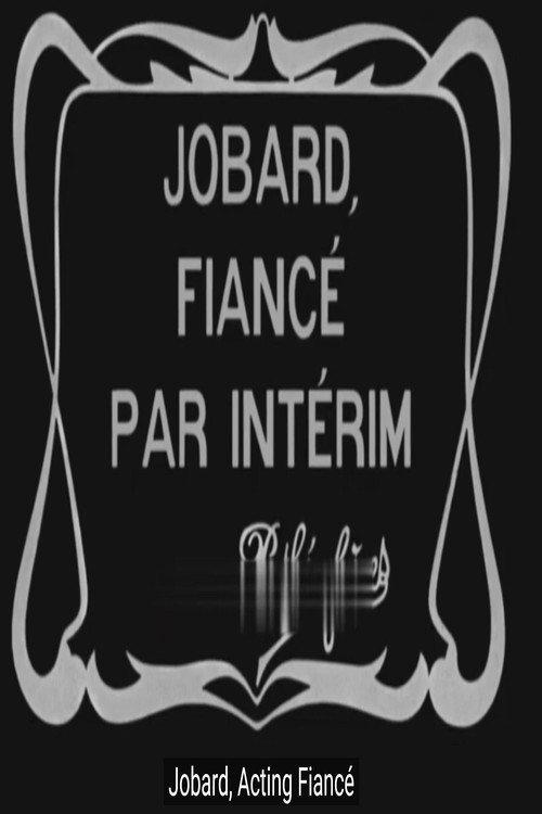 Jobard, Acting Fiancé 1911 official movie poster