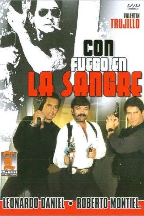 Con fuego en la sangre 1997 official movie poster