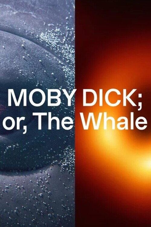 MOBY DICK; or, The Whale 2022 official movie poster