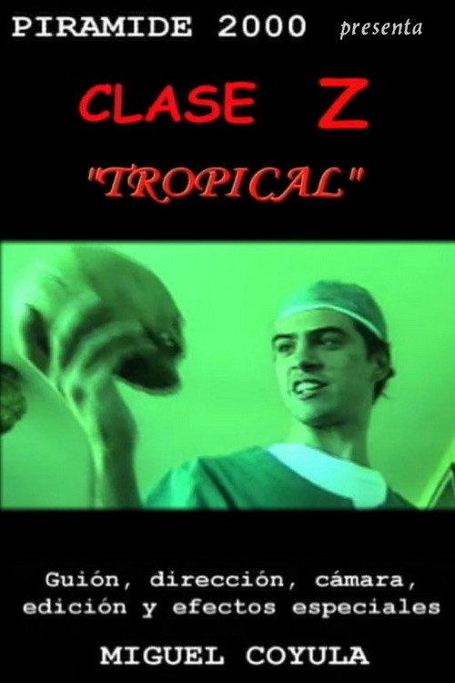 Clase Z Tropical 2000 official movie poster