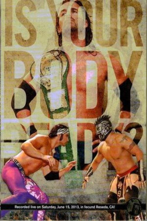 PWG: Is Your Body Ready? 2013 official movie poster