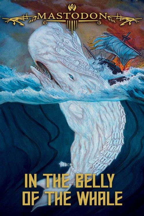 Mastodon: In the Belly of the Whale 2013 official movie poster