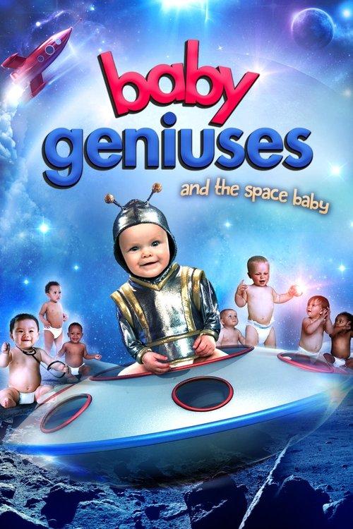 Baby Geniuses and the Space Baby 2015 official movie poster