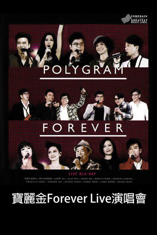 Polygram Forever Live 2013 2013 official movie poster