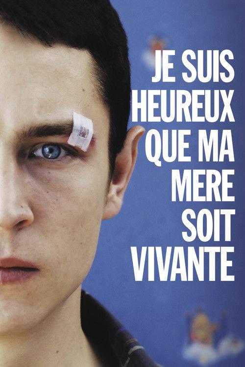 I’m Glad My Mother Is Alive 2009 official movie poster