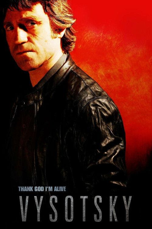 Vysotsky: Thank You For Being Alive 2011 official movie poster