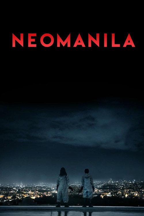 Neomanila 2017 official movie poster