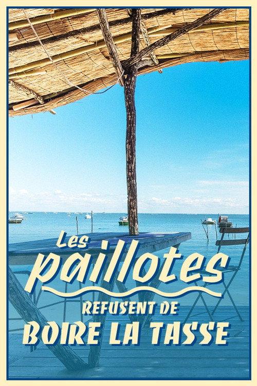 Les paillotes refusent de boire la tasse 2022 official movie poster