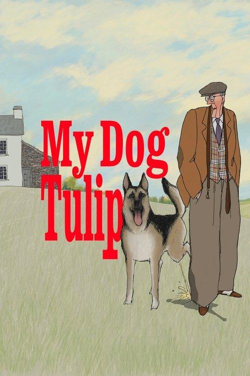 My Dog Tulip 2010 official movie poster