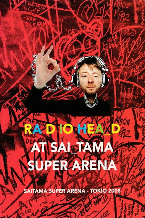Radiohead: Saitama Super Arena 2008 2008 official movie poster