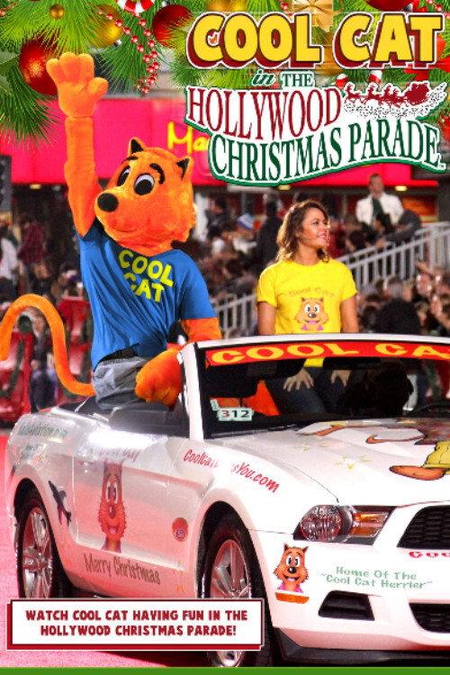 Cool Cat in the Hollywood Christmas Parade 2012 official movie poster