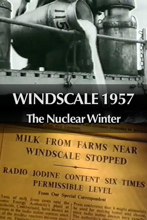 Windscale 1957: The Nuclear Winter 1996 official movie poster